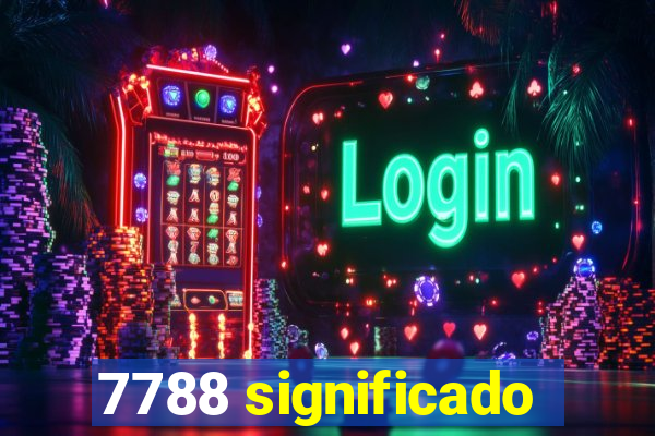 7788 significado